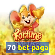 70 bet paga